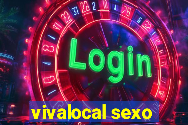 vivalocal sexo